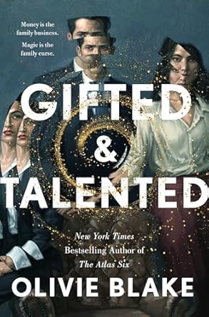 Gifted & Talented by Olivie Blake